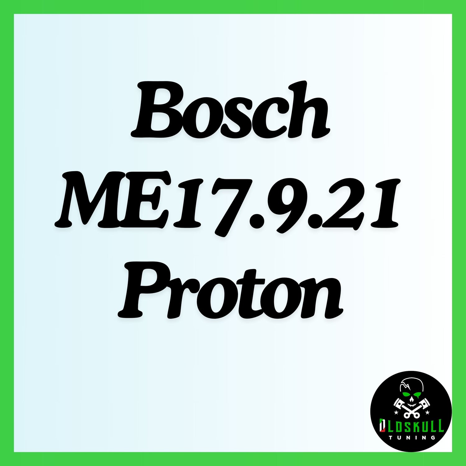 Bosch ME17.9.21 Proton remap