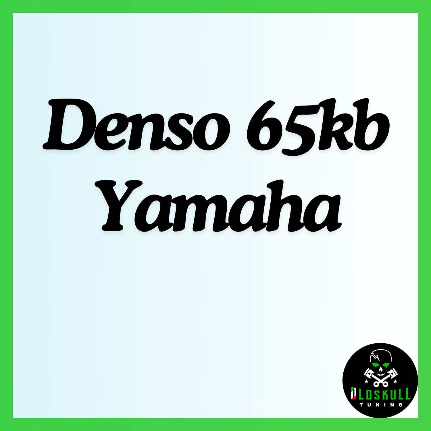 Denso 65kb Yamaha tuning