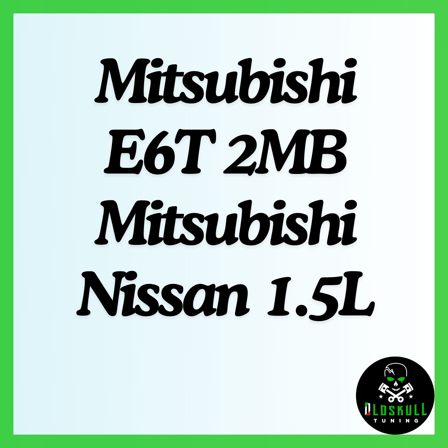 Mitsubishi E6T 2MB Mitsubishi Nissan 1.5L